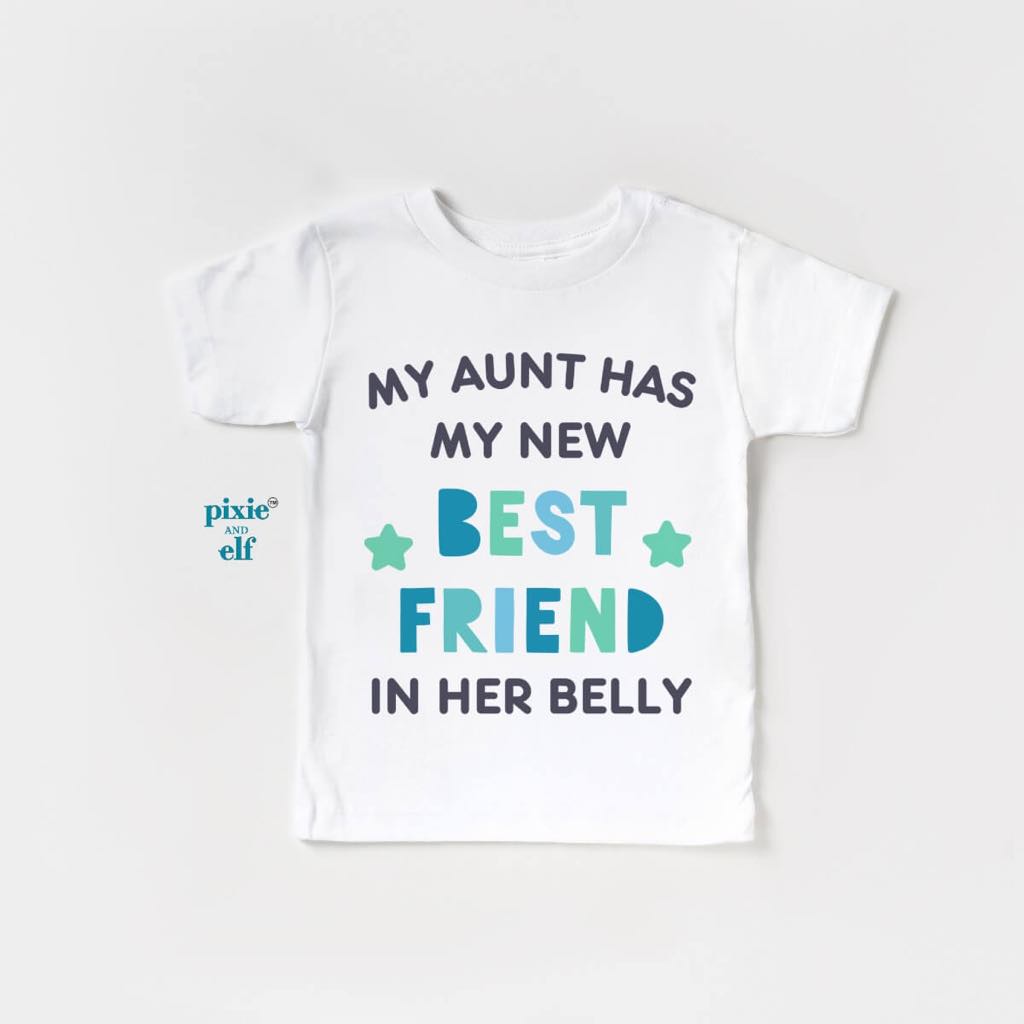 My Aunt Has My Bestfriend In Her Belly Shirt