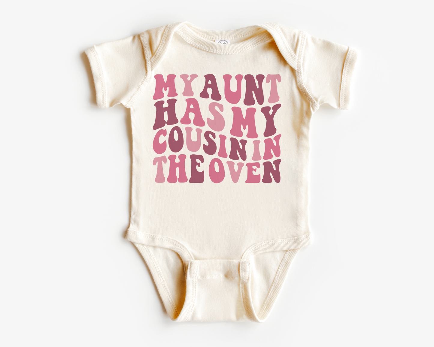 My Aunt has my Cousin in the Oven shirt