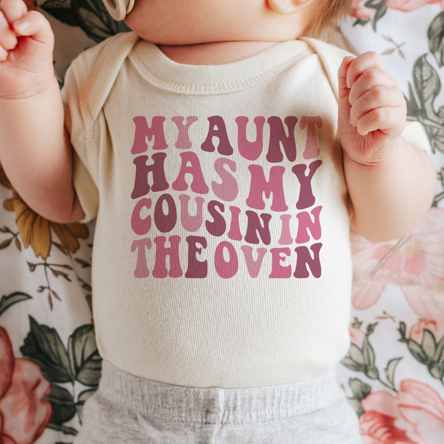 My Aunt has my Cousin in the Oven shirt