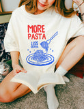 More Pasta less Drama T shirt for Women in Comfort Colors