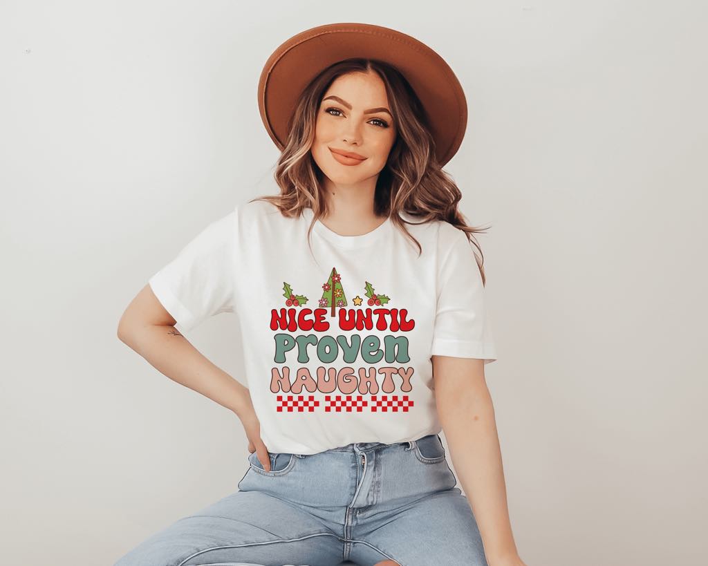 Nice until Proven Naughty Christmas Shirt