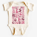 Only the Best Niece gets Promoted to Big Cousin bodysuit