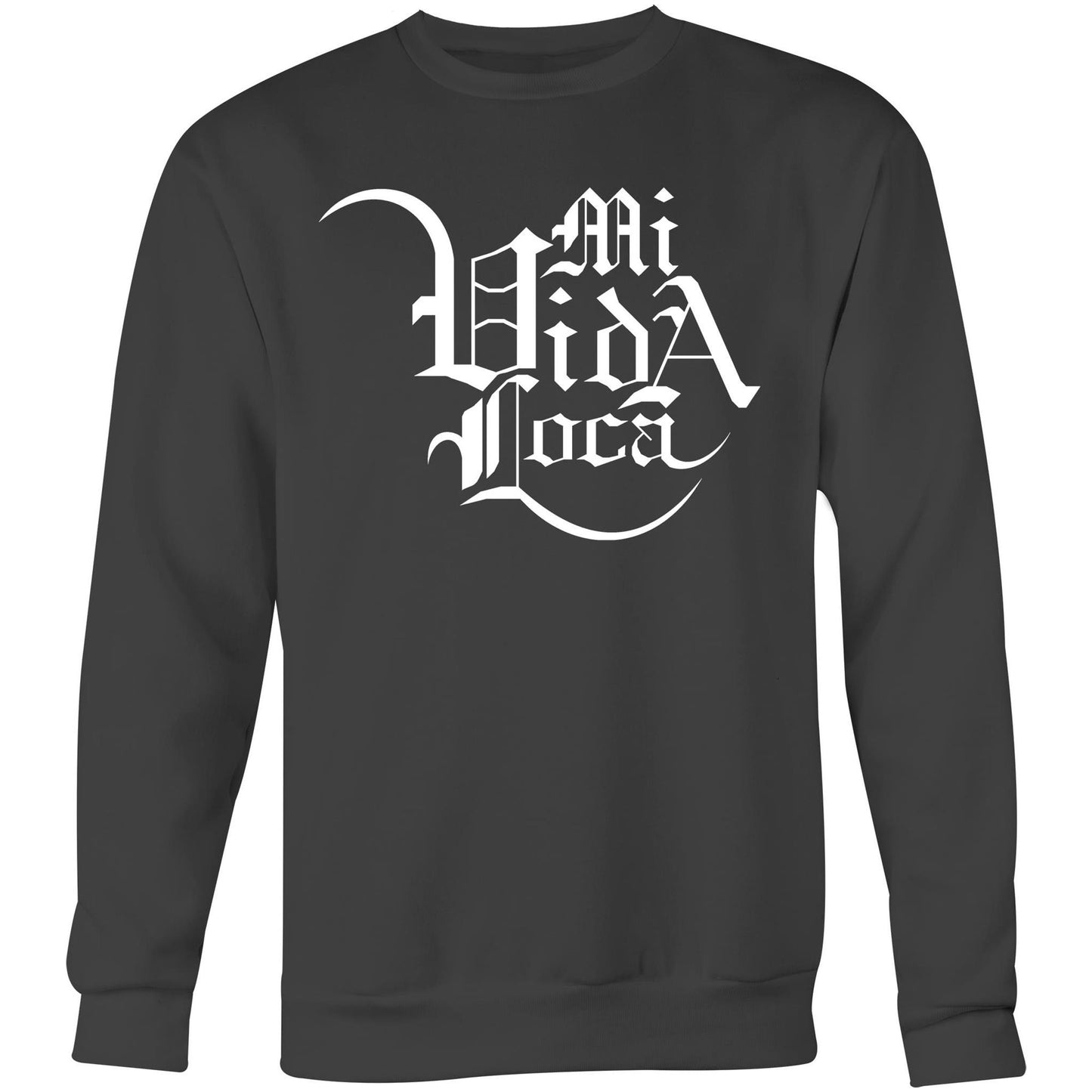 Mi Vida Loca Crew Sweatshirt