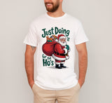Just Doing It for the Ho's Unisex Christmas shirt