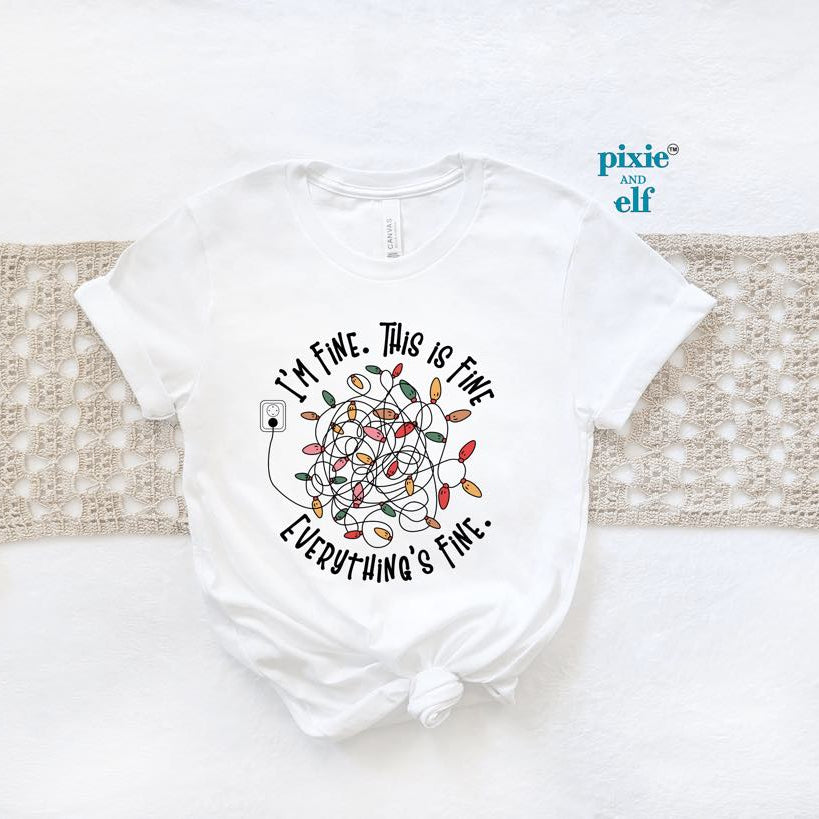 ‘Im fine everything is fine shirt