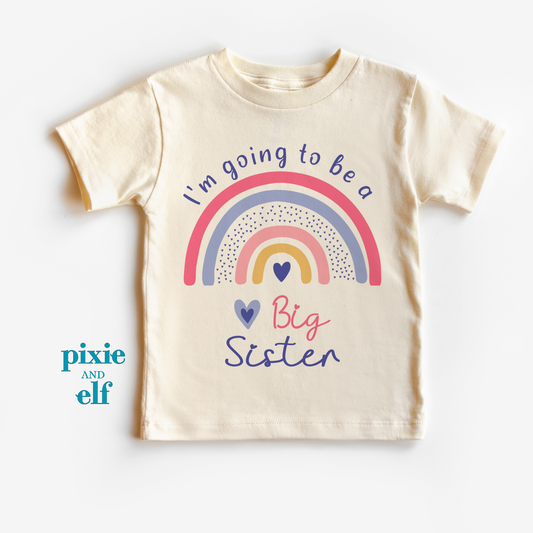 Rainbow Big Sister t shirt