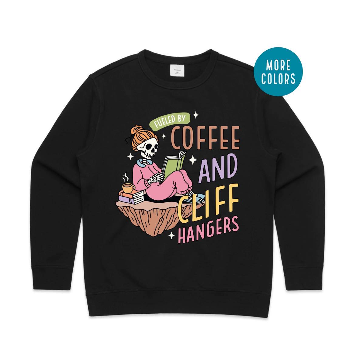 Fueled by Coffee and Cliffhangers Cozy Jumper