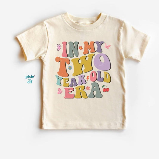 In My Two Year Old Era Colourful Toddler T-Shirt