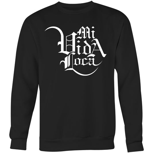Mi Vida Loca Crew Sweatshirt