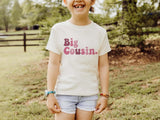 Big Cousin Shirt for Girls