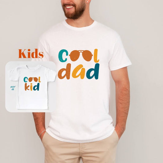 Matching Cool dad and Cool Kid shirt