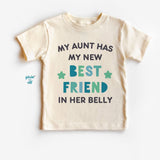 My Aunt Has My Bestfriend In Her Belly Shirt