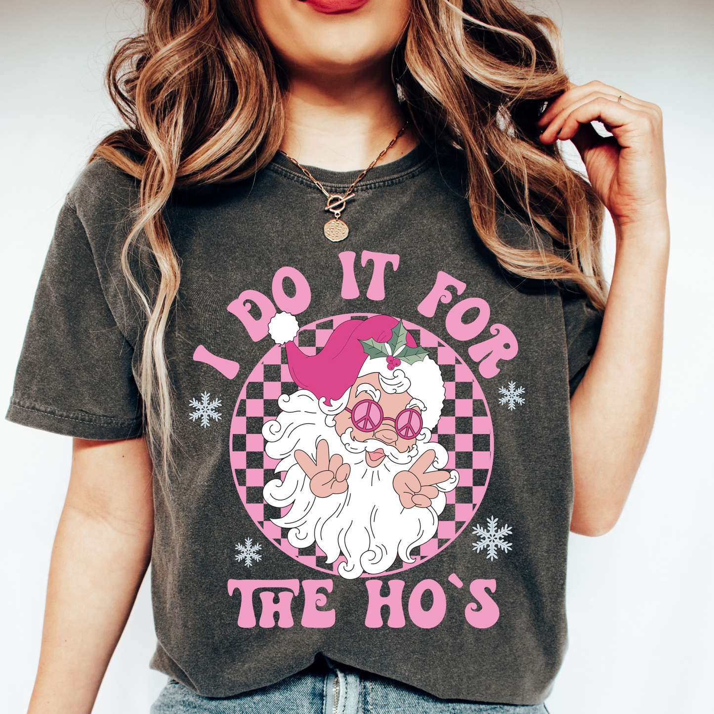 I do it for the Ho’s Pink Santa Christmas t shirt
