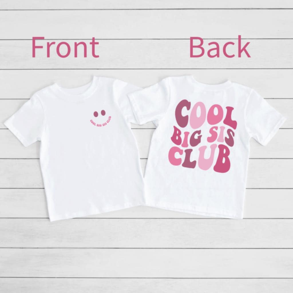 Cool Big Sister Club Shirt