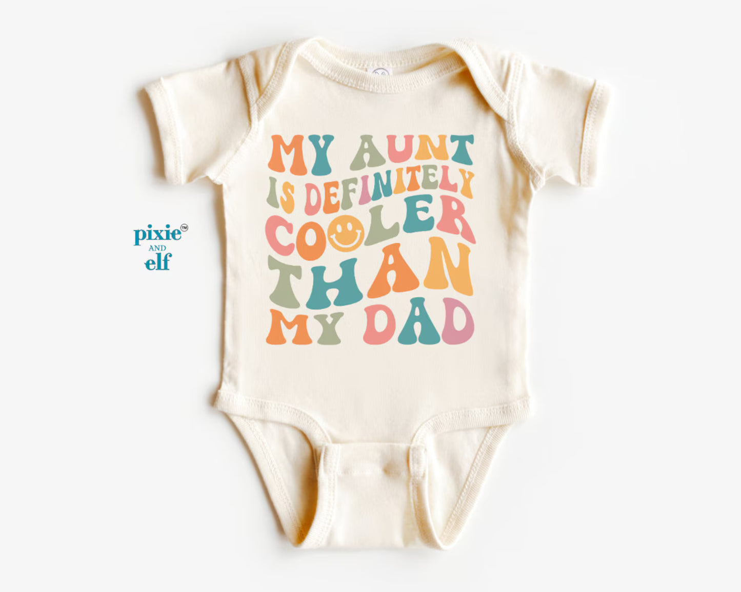 Aunt is Cooler than Dad Baby Bodysuit
