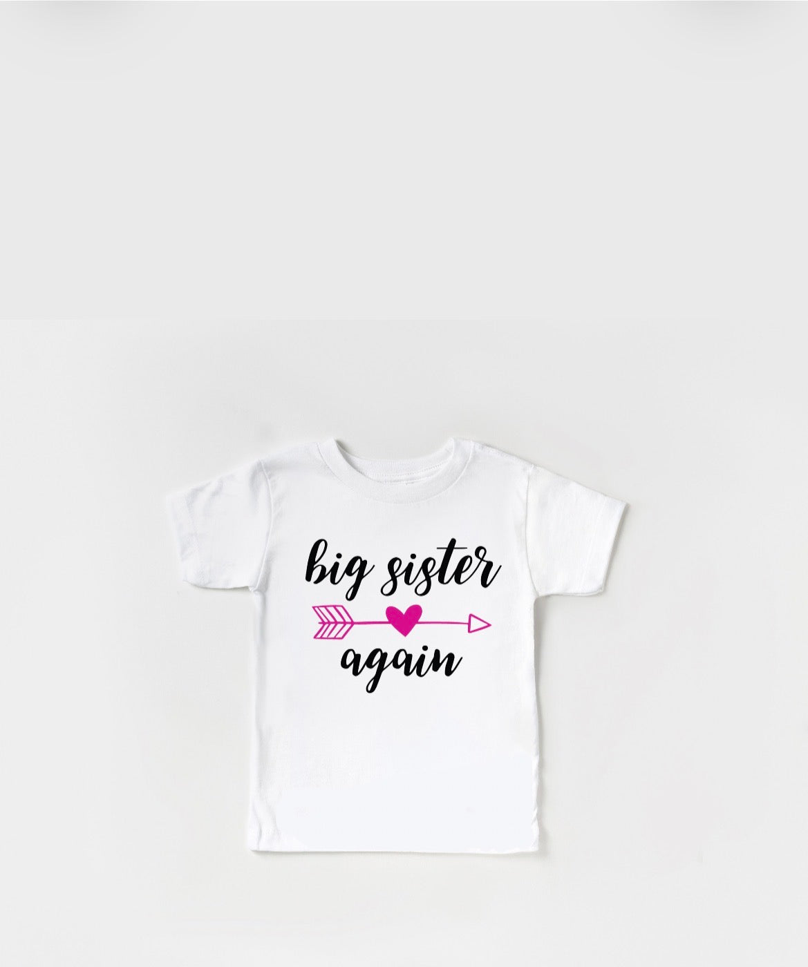 Big Sister Again and Big Sister Finally Shirts