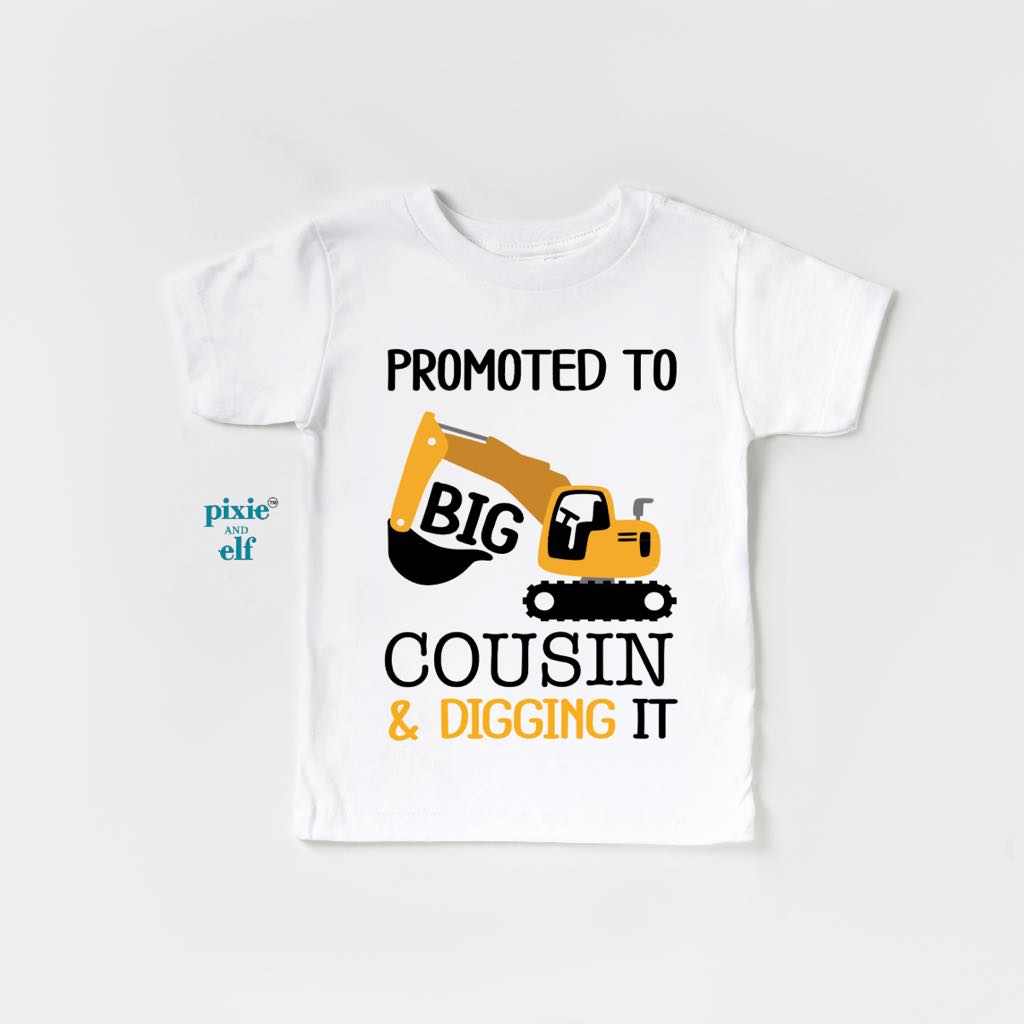 Promoted To Big Cousin And Digging It Shirt