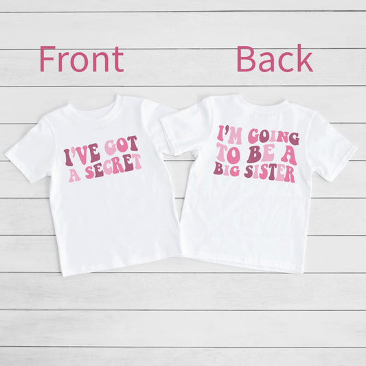 I've Got a Secret Sister Shirt