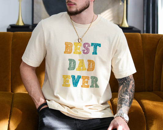 Best Dad Ever Shirt