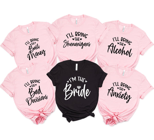 I'll bring the Bachelorette party shirts