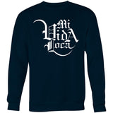 Mi Vida Loca Crew Sweatshirt