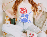 More Pasta less Drama T shirt for Women in Comfort Colors