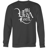 Mi Vida Loca Crew Sweatshirt