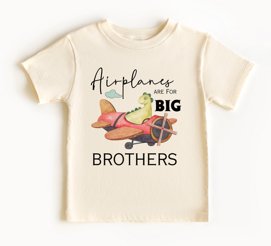 Airplanes are for big brothers
