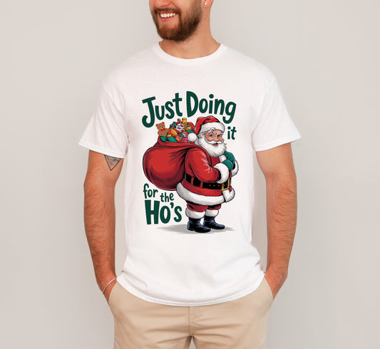 Just Doing It for the Ho's Unisex Christmas shirt