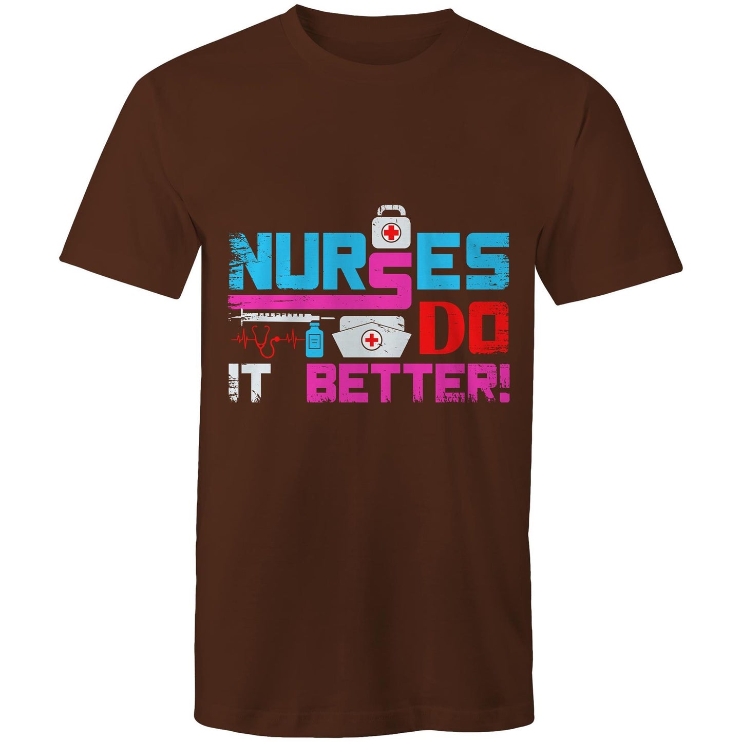 Nurses do it Better Mens T-Shirt