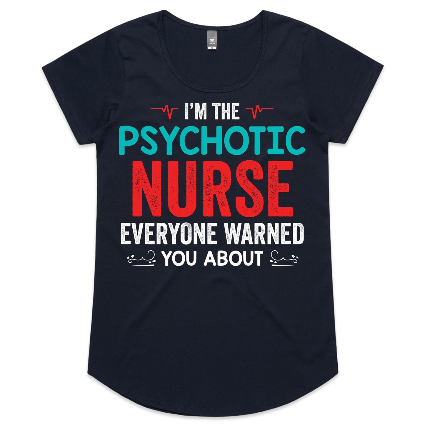 Psychotic Nurse Womens Scoop Neck T-Shirt