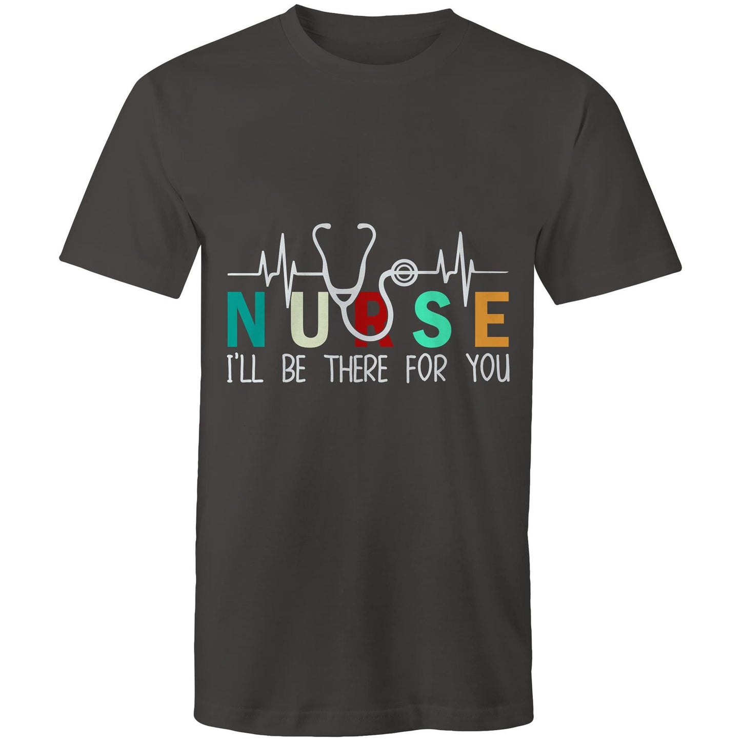 I’ll be There for You NurseMens T-Shirt