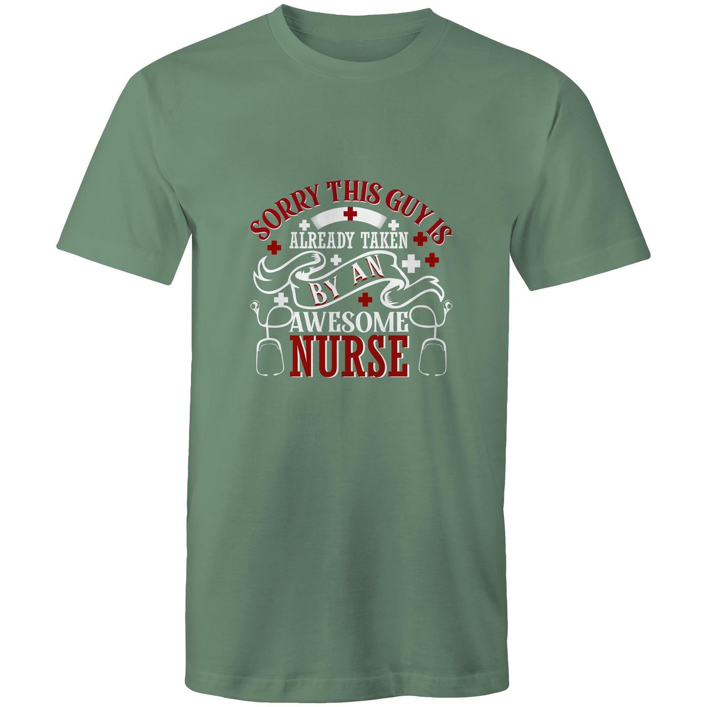 Taken by a Nurse Mens T-Shirt